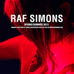 Raf Simons Spring Summer 2013 by Pierre Debusschere