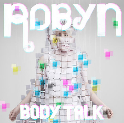 Robyn Body Talk Part 3 Album Artwork