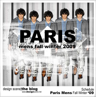 Paris Mens F/W 2009 Schedule January 22- January 25, 2009