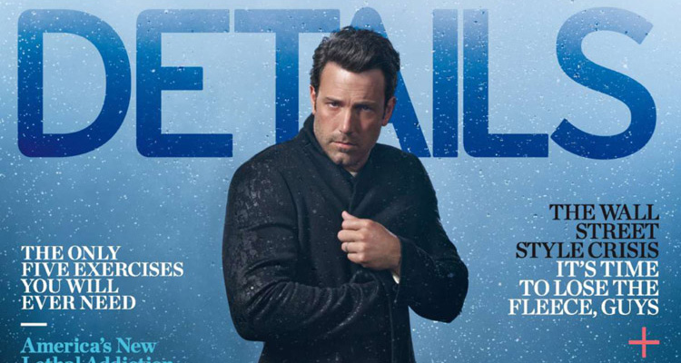 Ben Affleck for DETAILS Magazine by Mark Seliger