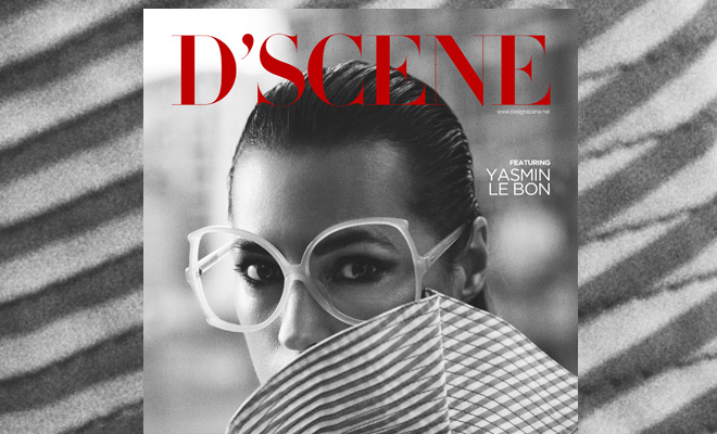 D’SCENE #06 STARRING YASMIN LE BON – COMING SOON