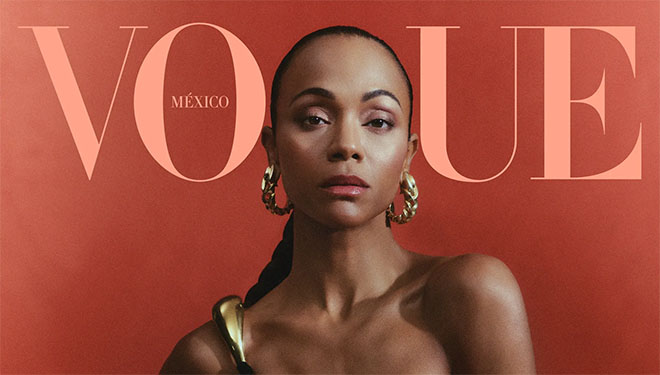 Zoe Saldana is the Cover Star of VOGUE Mexico December 2022