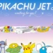Pikachu Jet CI2 Is Now Boarding