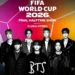 BTS, Madonna & Shakira to Perform at 2026 FIFA World Cup Final