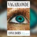 Anna Dorn’s Vagablonde Returns for the Age of Micro-Fame