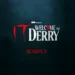 IT: Welcome to Derry Season 2 Expands Pennywise’s History